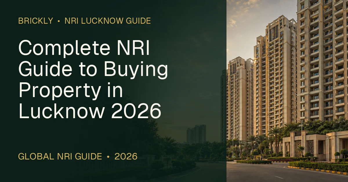 Complete NRI Guide to Buying Property in Lucknow 2026 — 1OAK ATMOS