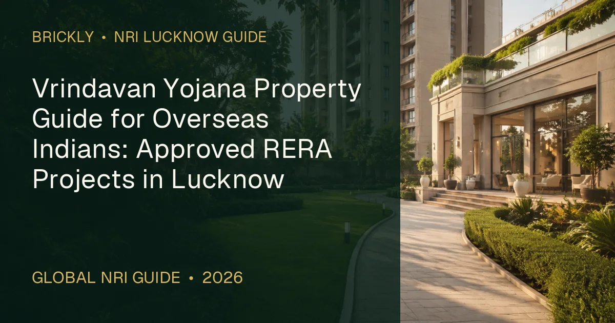 Vrindavan Yojana Property Guide for Overseas Indians: Approved RERA Projects in Lucknow — IMPERIAL RESIDENCIA